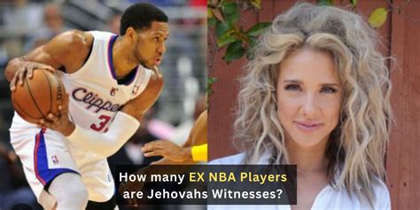 how many ex-nba players are jehovahs witnesses|3 NBA players who are Jehovahs Witnesses: Danny Granger,。